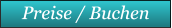 Preise / Buchen Preise / Buchen